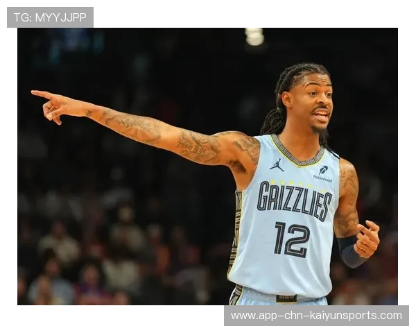 灰熊谋变：莫兰特能否完成波士顿客场大爆炸？